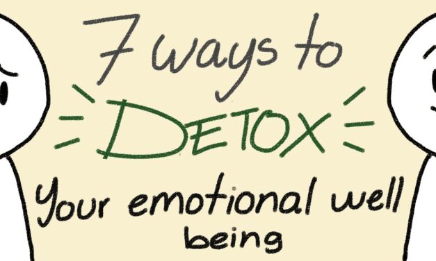 7 Ways to Detox Your Emotional Well Being